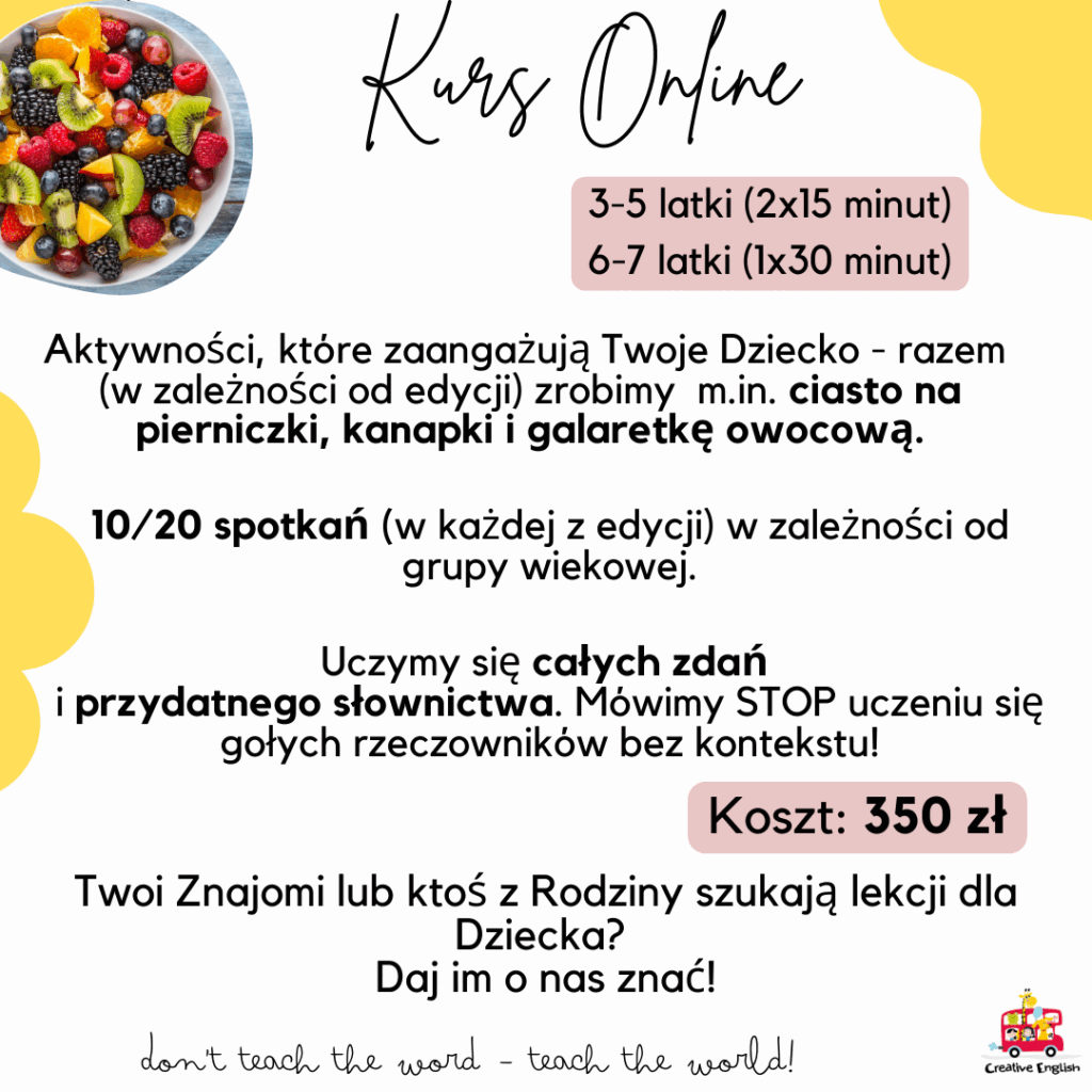 Kurs angielskiego online: dla 3–5 latków dwa razy 15 minut, dla 6–7 latków raz 30 minut, 10 lub 20 spotkań, koszt 350 zł